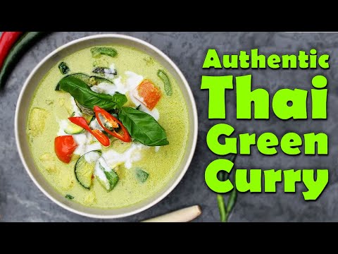 Thai Green Curry Recipe - How to Make Authentic Green Curry