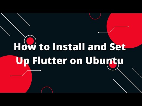 How to Install and Set Up Flutter on Ubuntu Tutorial #1