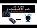 Capturadora HDMI barata (1080p) + cámara réflex = SUPER webcam | Nikon D3500 como webcam