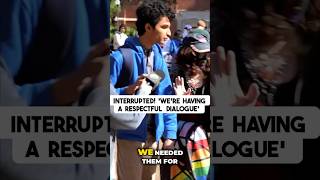 Interrupted! 'We're having a respectful dialogue'