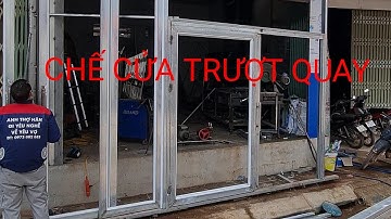 CHẾ CỬA TRƯỢT QUAY HỘP KẼM # CỬA TRƯỢT QUAY SẮT