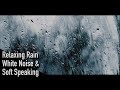 1 Hour Relaxing White Noise, Rain & Soft Speaking ASMR