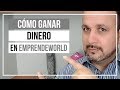 Como Ganar Dinero con EmprendeWorld | Estrategia Detallada Para Ganar Dinero Fácil en Internet