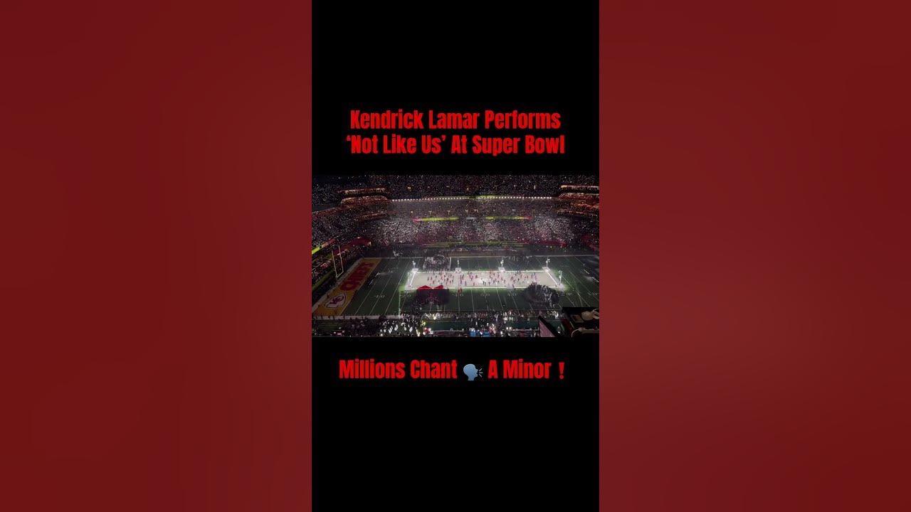 Kendrick Lamar Performs ‘Not Like Us’ At Super Bowl! Millions Chant 🗣️ A Minor❗️ #hiphop #rap #nfl