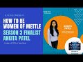 Women of mettle  how to achieve this feat  ankita patel finalist season 3  mechanical cet
