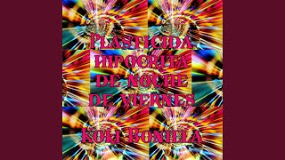 Plasticidad Hipócrita De Noche De Viernes
