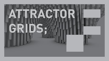 GRASSHOPPER - 001 - ATTRACTOR GRIDS;