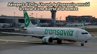 Aéroport d'Orly. Un vol de Transavia annulé à cause d'une alerte à la bombe. thumbnail