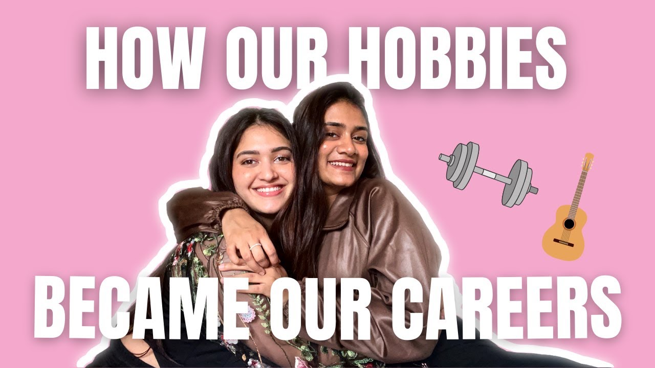 How we turned our passion into our careers | ft. Mihika Sansare | Shrawani Sansare