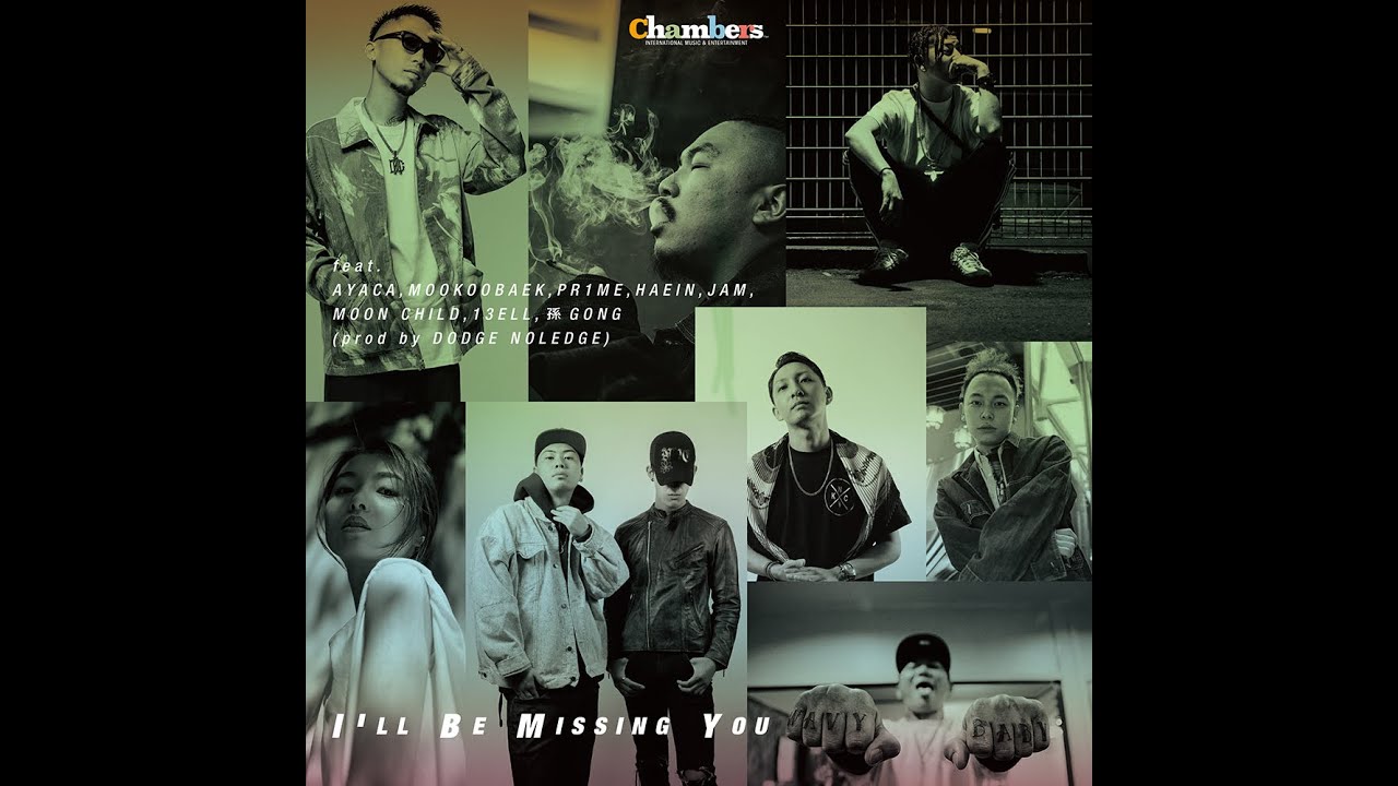 Watch I'LL BE MISSING YOU feat.AYACA,MOOKOO BAEK,PR1ME,HAEIN,JAM,MOON CHILD,13ELL,孫GONG on YouTube Watch I'LL BE MISSING YOU feat.AYACA,MOOKOO BAEK,PR1ME,HAEIN,JAM,MOON CHILD,13ELL,孫GONG on YouTube
