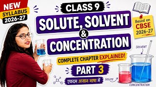 Mixture & Solution 🔥 Class 9 Science Chapter 5 | part 3 #class9