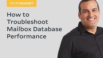 MicroNugget: How to Troubleshoot Mailbox Database Performance