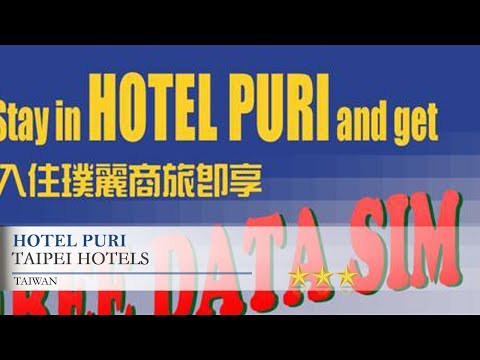Hotel Puri - Taipei Hotels, Taiwan