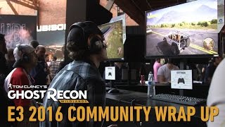 TOM CLANCY'S GHOST RECON WILDLANDS E3 2016 COMMUNITY WRAP UP