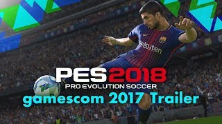 Новый трейлер игры PES 2018 для Gamescom 2017! Новый трейлер игры PES 2018 для Gamescom 2017!
