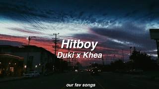 hitboy - duki, khea (lyrics/letra)