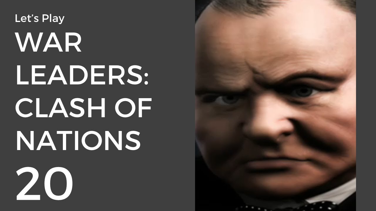 Let'S Play War Leaders: Clash Of Nations #20 | United Kingdom II.