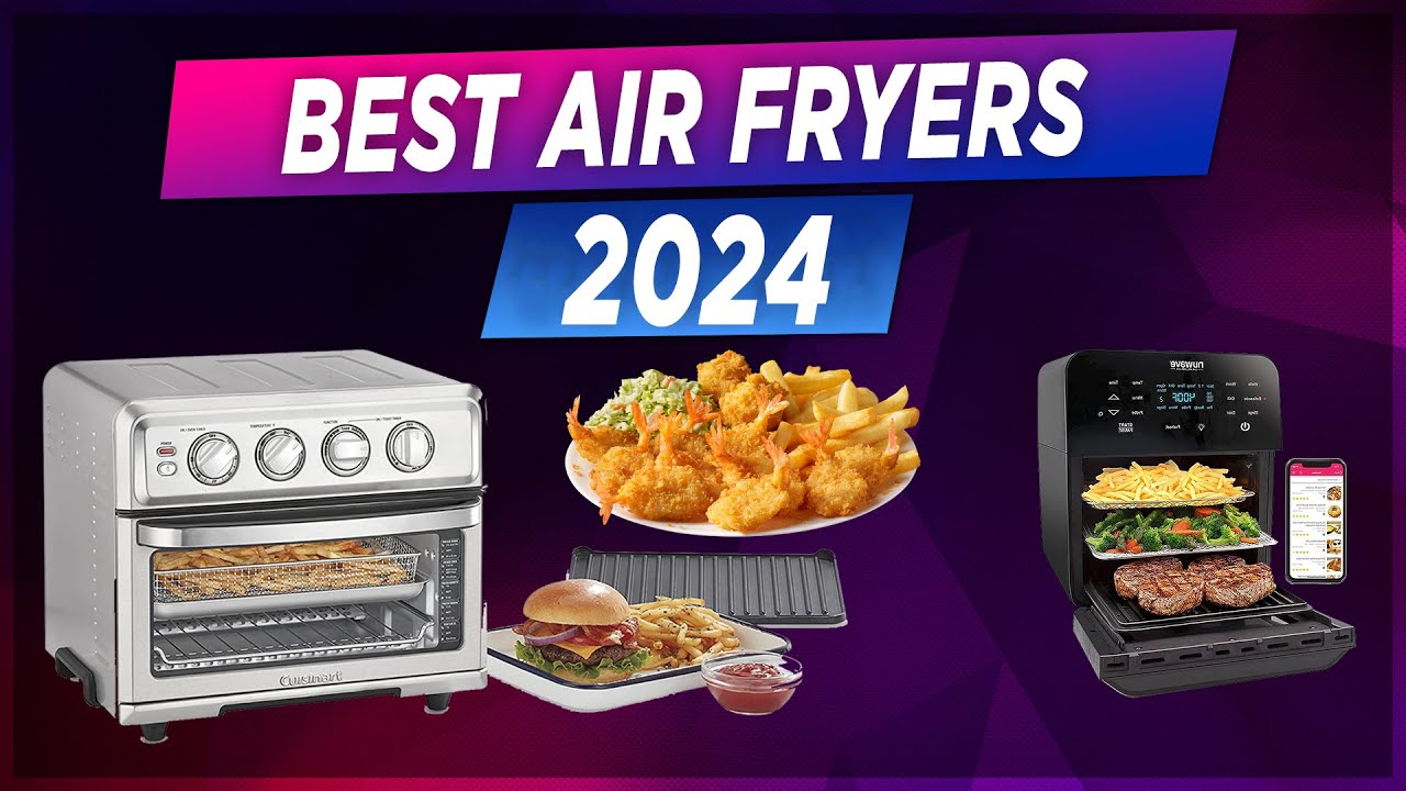 The 3 Best Air Fryer Toaster Ovens of 2024