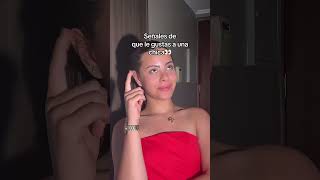 Señales De Que Le Gustas A Una Chica