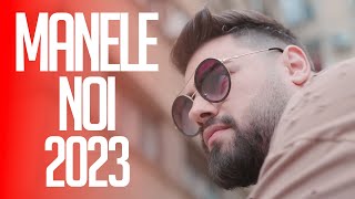 Manele Noi 2023 🎶 Colaj Muzica Hit 💯 Top Hituri Manele 2023