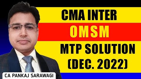 Suggested Answers | Must Watch | December 2022 MTP Series | OMSM | S-1 | CA Pankaj Sarawagi