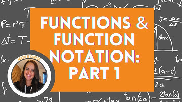 Functions and Function Notation Pt1