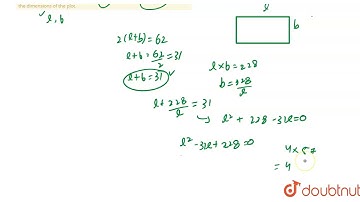 The perimeter of a rectangular plot is 62 m and its area is 228 sq metres. Find the dimensions of