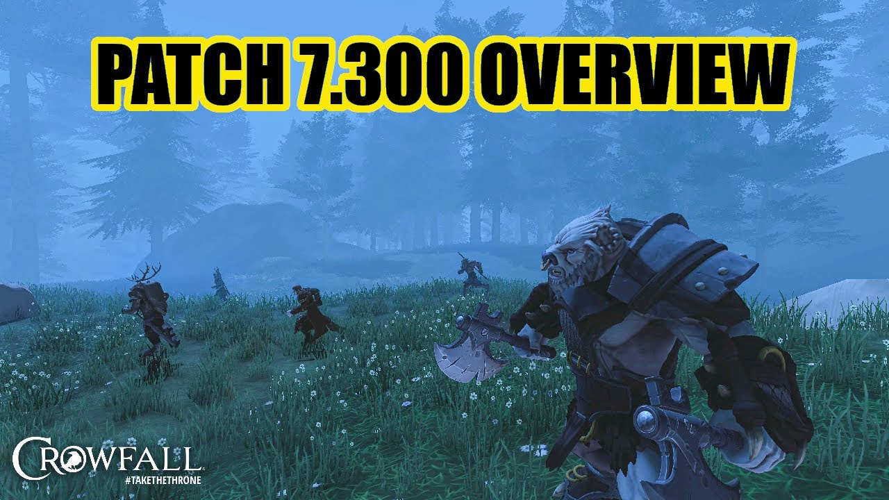 Crowfall Patch 7.300 Overview