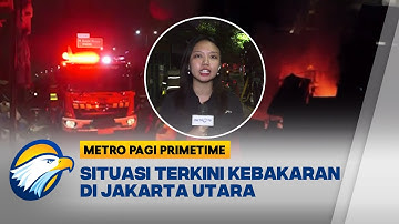 Kebakaran Hebat Lahap 10 Rumah di Jakarta Utara - [Metro Pagi Primetime]