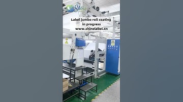 Label jumbo roll coating in progress #label #quality#material #factory #thermal #customize