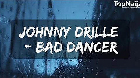 Johnny Drille - Bad Dancer (Lyrics Video)