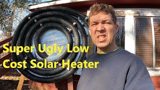 How To Build a Super Ugly Low Cost Solar Heater