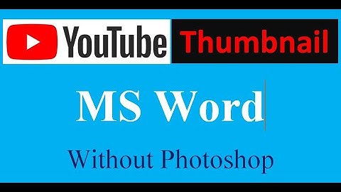 How to Create YouTube Video Thumbnail On MS Word Without Photoshop 2020 l YouTube Thumbnail l