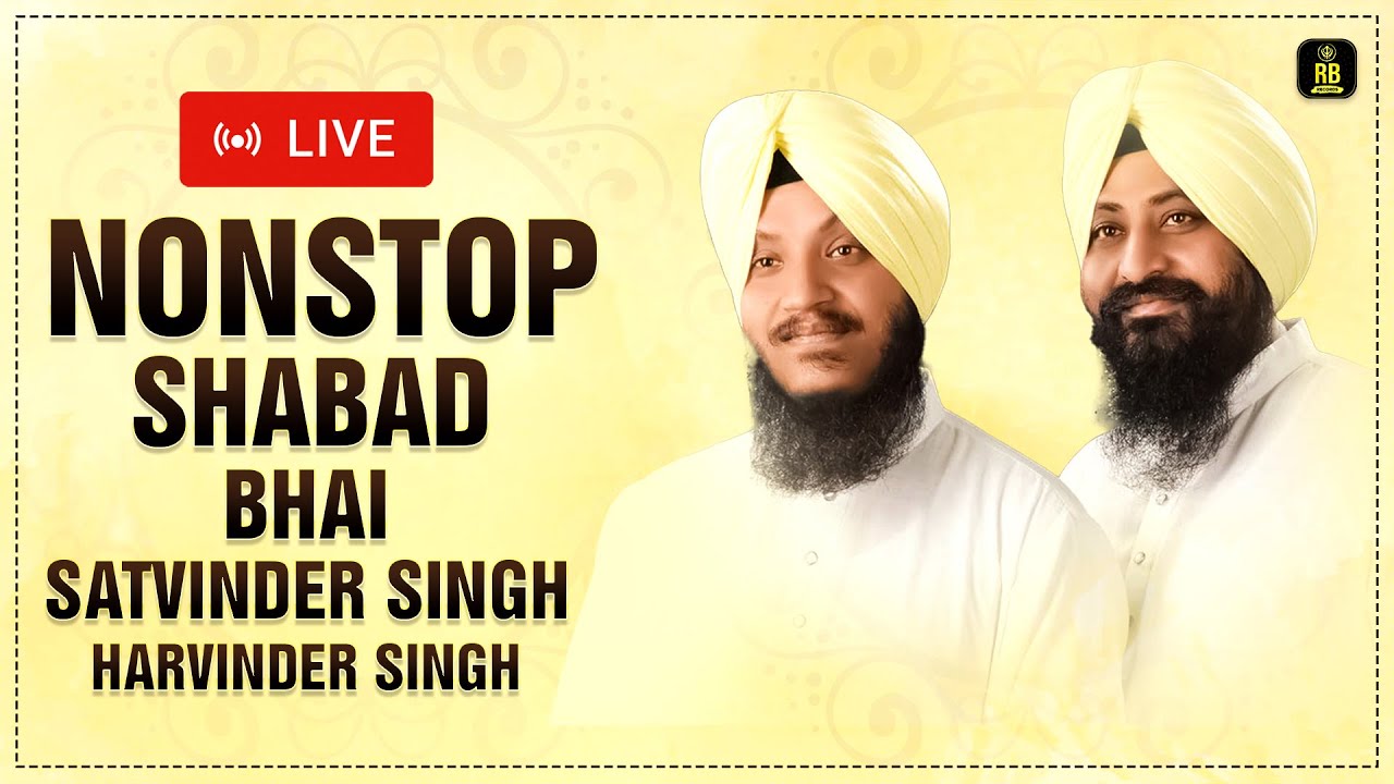 Nonstop Shabad Gurbani Jukebox - Shabad Gurbani Kirtan | Bhai Satvinder Singh Harvinder Singh 2025
