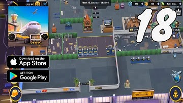 Airport Simulator: First Class Gameplay Walkthrough Part 18 - Level 14 (Android, IOS)