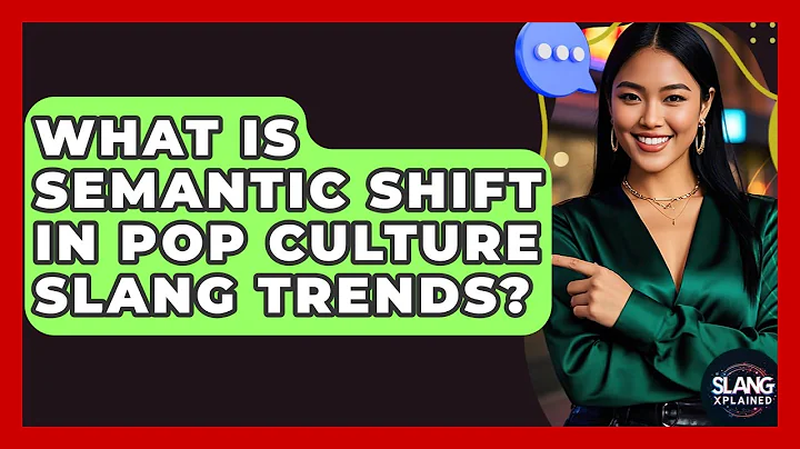What Is Semantic Shift In Pop Culture Slang Trends? - SlangXplained