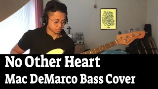 No Other Heart - Mac DeMarco - Bass Cover