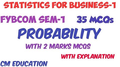 FYBCOM Sem-1|| Statistics for Business || Probability MCQs || With 2 Marks MCQs
