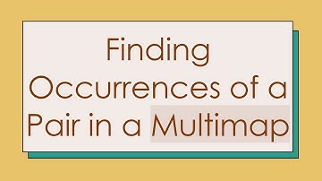 Finding Occurrences of a Pair in a Multimap