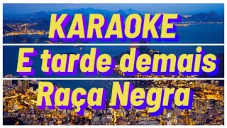 Karaokê Pout Pourri - É tarde demais / Quando te encontrei - Raça Negra  (Playback Ritmo Arrocha) 