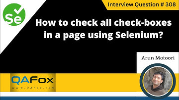 How to check all check-boxes in a page (Selenium Interview Question #308)