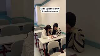 Kadın Öğretmenler Vs Erkek Öğretmenler