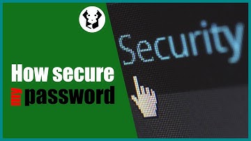 How secure is my password