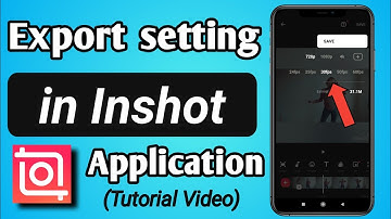 Export Setting in Inshot App || What should be the resolution and frame rate setting of Save in I...