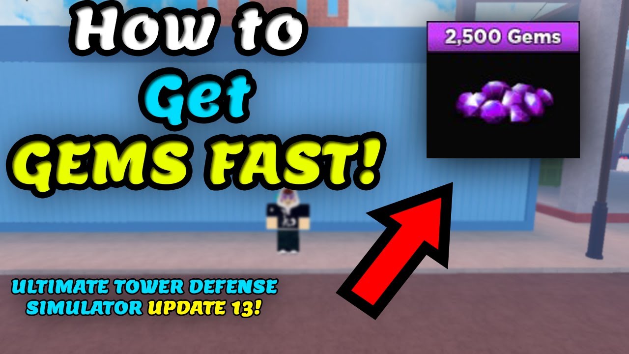 how-to-get-gems-fast-l-ultimate-tower-defense-simulator-update-13-l-roblox-youtube