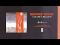Before Today "Failure Is Relative"