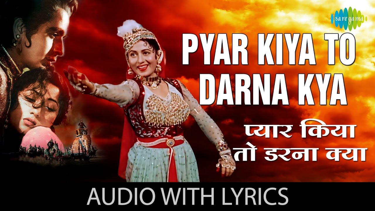 Pyar Kiya Toh Darna Kya with lyrics           Mughal E Azam  Madhubala