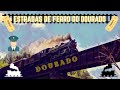 Estradas de ferro do dourado