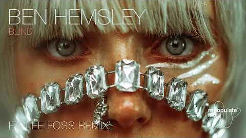 Ben Hemsley - Blind (Lee Foss Remix)