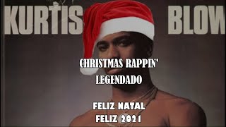 Kurtis Blow - Christmas Rappin' 1979 (Legendado)